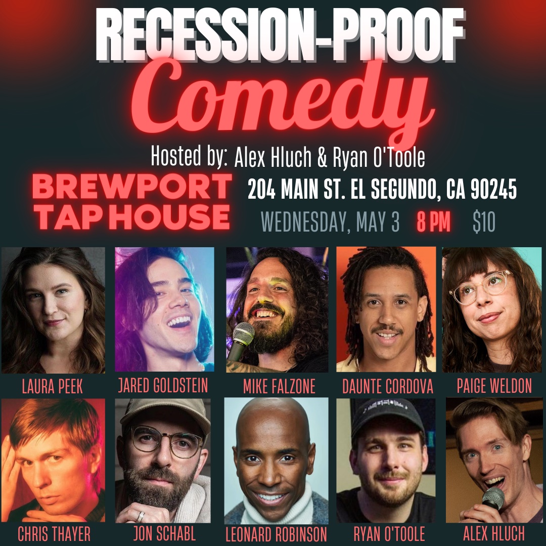 Recession Proof Comedy May 3rd, 2023 Line-up